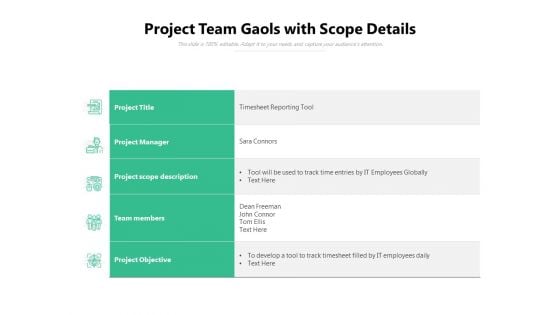 Project Team Gaols With Scope Details Ppt PowerPoint Presentation Layouts Objects PDF