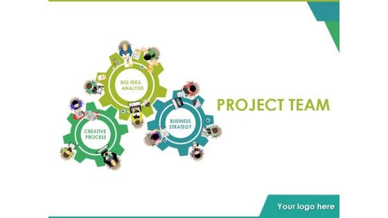 Project Team Ppt PowerPoint Presentation Complete Deck With Slides