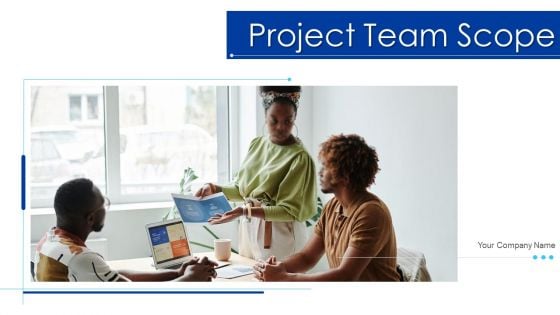 Project Team Scope Communication Guidelines Ppt PowerPoint Presentation Complete Deck With Slides