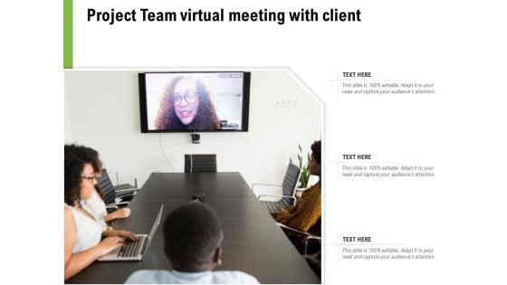 Project Team Virtual Meeting With Client Ppt PowerPoint Presentation Slides Design Inspiration PDF