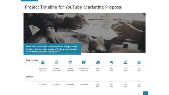 Project Timeline For Youtube Marketing Proposal Ppt PowerPoint Presentation Pictures Graphics