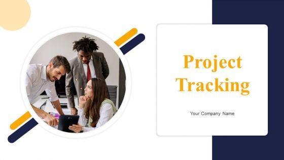 Project Tracking Ppt PowerPoint Presentation Complete With Slides