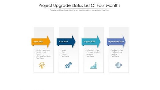 Project Upgrade Status List Of Four Months Ppt PowerPoint Presentation File Inspiration PDF