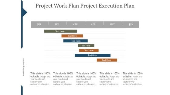 Project Work Plan Project Execution Plan Template Ppt PowerPoint Presentation Styles