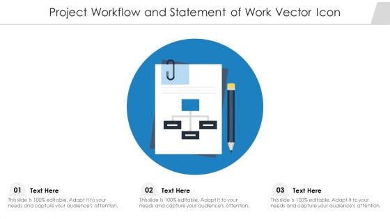 Project Workflow And Statement Of Work Vector Icon Ppt PowerPoint Presentation Gallery Ideas PDF