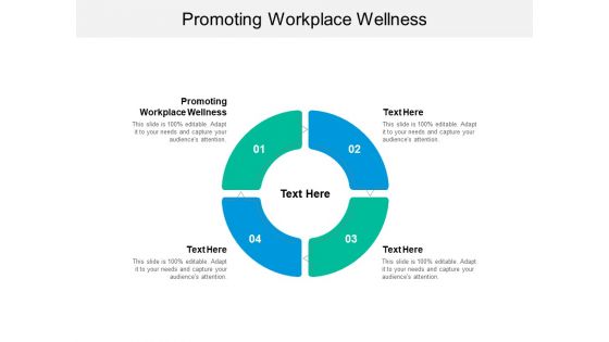 Promoting Workplace Wellness Ppt PowerPoint Presentation Portfolio Deck Cpb