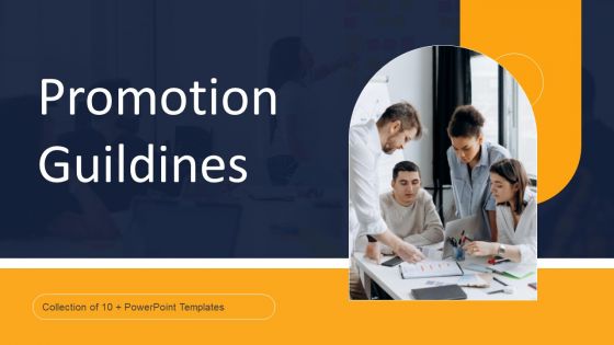 Promotion Guildines Ppt PowerPoint Presentation Complete Deck With Slides