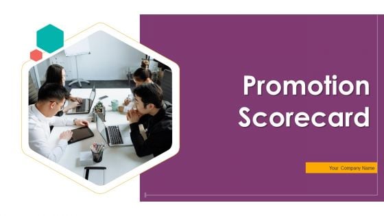 Promotion Scorecard Ppt PowerPoint Presentation Complete Deck With Slides