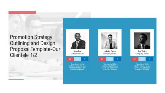 Promotion Strategy Outlining And Design Proposal Template Our Clientele Adapt Demonstration PDF