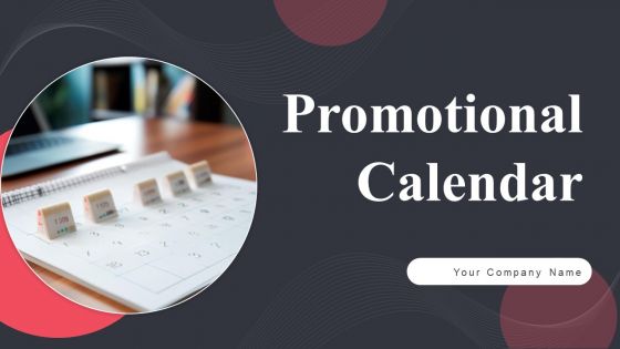 Promotional Calendar Ppt PowerPoint Presentation Complete Deck With Slides