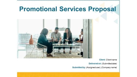 Promotional Services Proposal Ppt PowerPoint Presentation Complete Deck With Slides Promotional Services Proposal Ppt PowerPoint Presentation Complete Deck With Slides