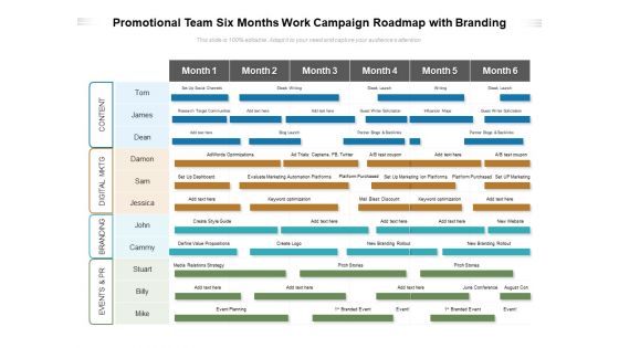 Promotional Team Six Months Work Campaign Roadmap With Branding Slides