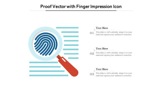 Proof Vector With Finger Impression Icon Ppt PowerPoint Presentation Ideas Designs Download PDF