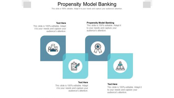 Propensity Model Banking Ppt PowerPoint Presentation File Infographic Template Cpb Pdf