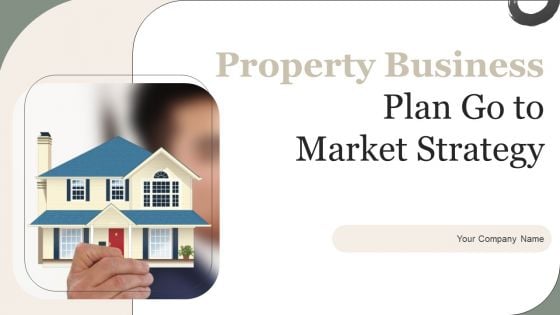 Property Business Plan Go To Market Strategy