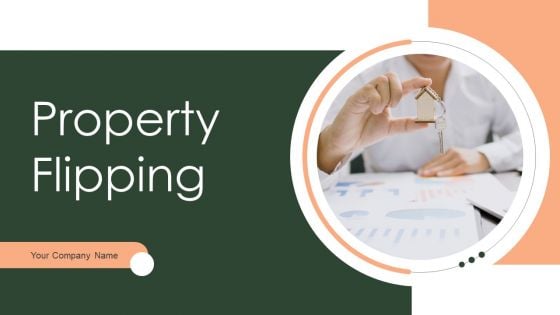 Property Flipping Ppt PowerPoint Presentation Complete Deck With Slides