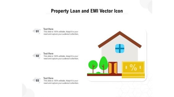 Property Loan And EMI Vector Icon Ppt PowerPoint Presentation Gallery Graphics PDF