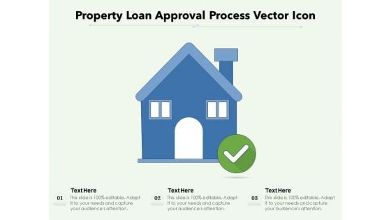 Property Loan Approval Process Vector Icon Ppt PowerPoint Presentation Outline Sample PDF