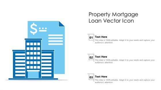 Property Mortgage Loan Vector Icon Ppt PowerPoint Presentation Summary Outfit PDF