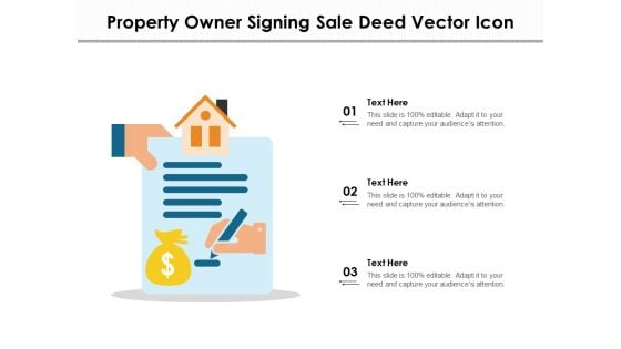 Property Owner Signing Sale Deed Vector Icon Ppt PowerPoint Presentation File Display PDF