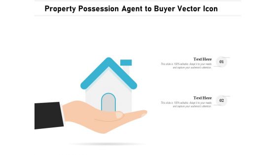 Property Possession Agent To Buyer Vector Icon Ppt PowerPoint Presentation File Show PDF