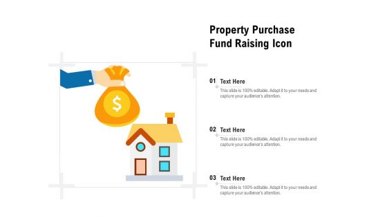 Property Purchase Fund Raising Icon Ppt PowerPoint Presentation Gallery Background Images PDF