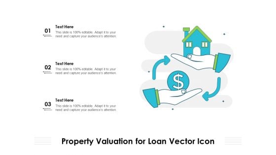 Property Valuation For Loan Vector Icon Ppt PowerPoint Presentation Infographic Template Slide Portrait PDF