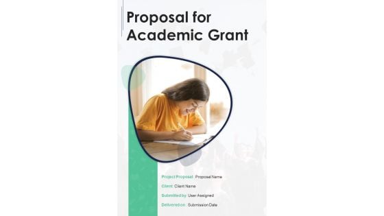 Proposal For Academic Grant Example Document Report Doc Pdf Ppt