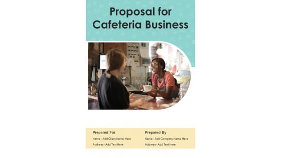 Proposal For Cafeteria Business Example Document Report Doc Pdf Ppt