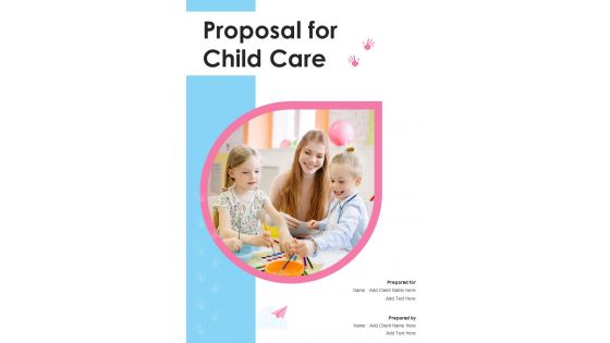 Proposal For Child Care Example Document Report Doc Pdf Ppt