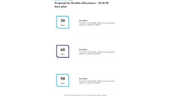 Proposal For Flexible Office Hours 30 60 90 Days Plan One Pager Sample Example Document Proposal For Flexible Office Hours 30 60 90 Days Plan One Pager Sample Example Document
