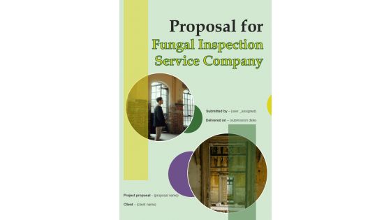 Proposal For Fungal Inspection Service Company Example Document Report Doc Pdf Ppt Proposal For Fungal Inspection Service Company Example Document Report Doc Pdf Ppt