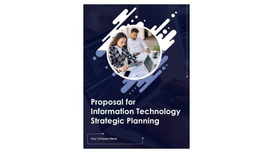 Proposal For Information Technology Strategic Planning Example Document Report Doc Pdf Ppt