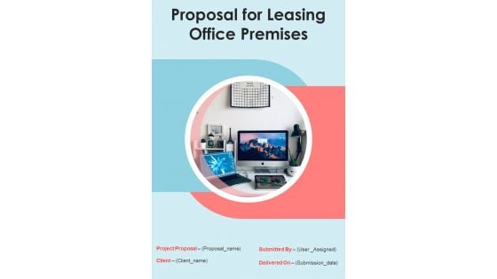 Proposal For Leasing Office Premises Example Document Report Doc Pdf Ppt