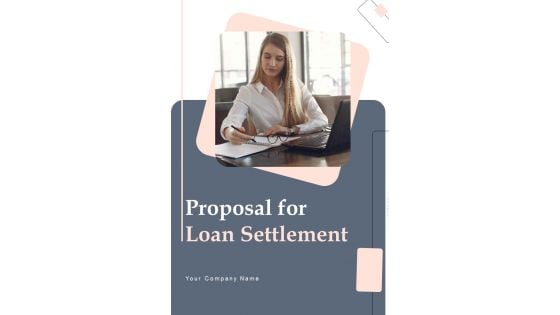 Proposal For Loan Settlement Example Document Report Doc Pdf Ppt