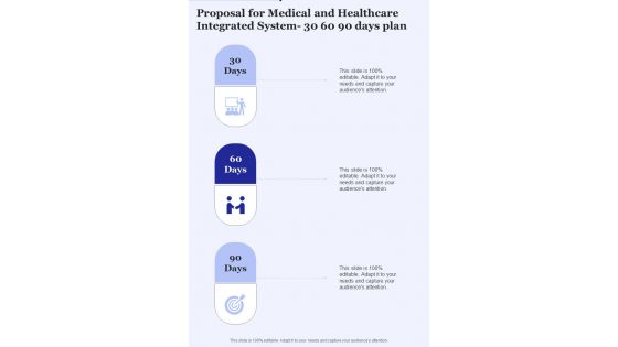 Proposal For Medical And Healthcare Integrated System 30 60 90 Days Plan One Pager Sample Example Document