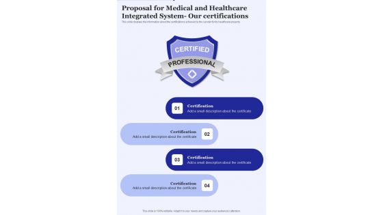 Proposal For Medical And Healthcare Integrated System Our Certifications One Pager Sample Example Document