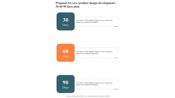 Proposal For New Product Design Development 30 60 90 Days One Pager Sample Example Document