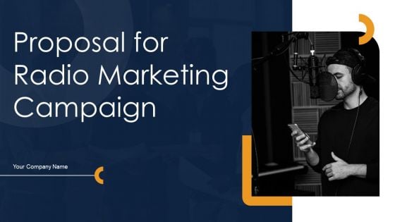 Proposal For Radio Marketing Campaign Ppt PowerPoint Presentation Complete Deck With Slides