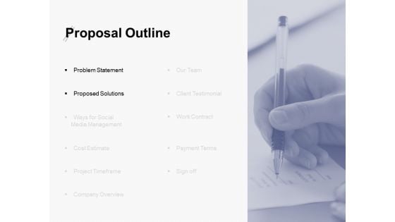 Proposal Outline Slide Problem Statement Ppt PowerPoint Presentation Ideas Slide Download