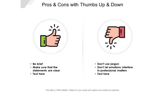 Pros And Cons With Thumbs Up And Down Ppt PowerPoint Presentation Styles Show