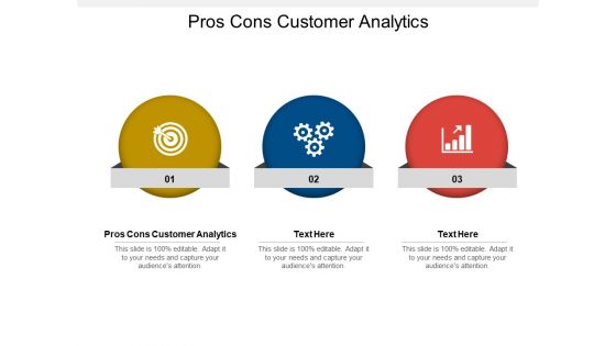 Pros Cons Customer Analytics Ppt PowerPoint Presentation Model Slides Cpb Pdf