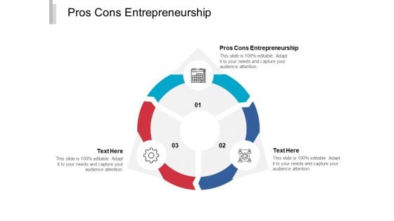 Pros Cons Entrepreneurship Ppt PowerPoint Presentation Ideas Example File Cpb