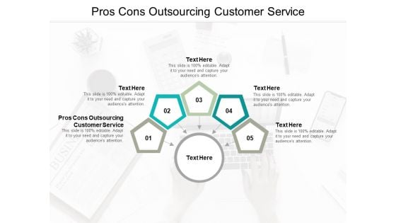 Pros Cons Outsourcing Customer Service Ppt PowerPoint Presentation File Slide Cpb