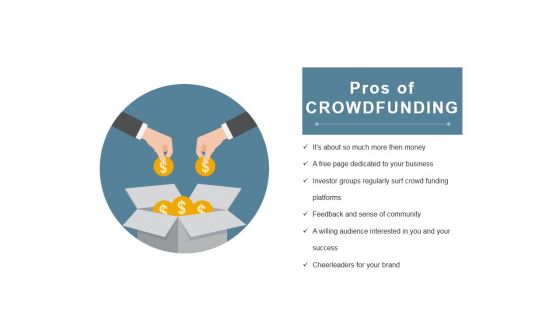 Pros Of Crowdfunding Ppt PowerPoint Presentation Infographic Template Inspiration