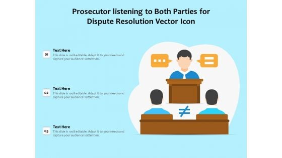 Prosecutor Listening To Both Parties For Dispute Resolution Vector Icon Ppt PowerPoint Presentation File Files PDF