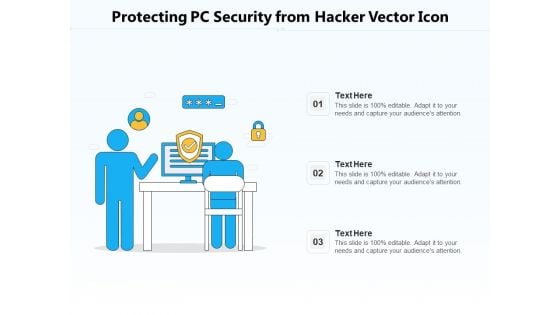Protecting PC Security From Hacker Vector Icon Ppt PowerPoint Presentation File Infographics PDF