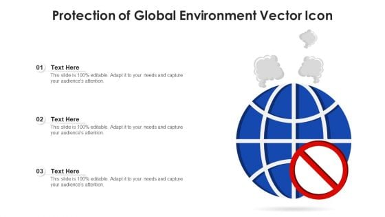 Protection Of Global Environment Vector Icon Ppt PowerPoint Presentation Gallery Template PDF