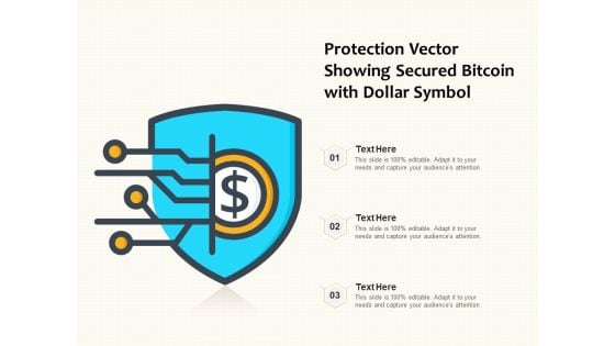 Protection Vector Showing Secured Bitcoin With Dollar Symbol Ppt PowerPoint Presentation Infographic Template Icon PDF