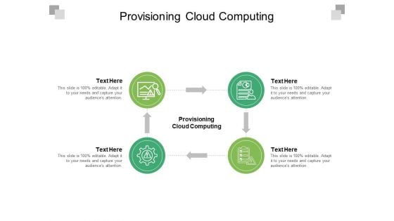 Provisioning Cloud Computing Ppt PowerPoint Presentation Show Brochure Cpb Pdf